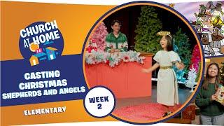 Church at Home | Elementary | Christmas Week 2 - December 7/8