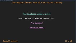 "The magical fantasy land of Linux kernel testing" - Russell Currey (LCA 2020)