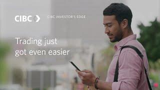 CIBC Investor’s Edge: Introducing Quick Trade