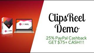 ClipsReel Demo ️BEST Discount️ (25% Cash Back!!!)