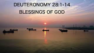 DEUTERONOMY 28:1-14 (BLESSINGS OF GOD)