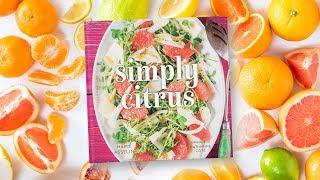 Simply Citrus Cookbook Trailer | Marie Asselin