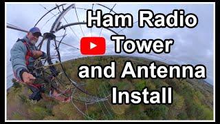 HAM RADIO Antennas Up! A Two-Day Tower Installation Adventure!