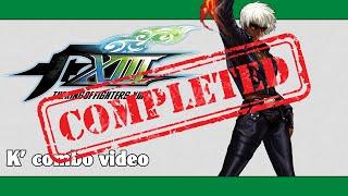 KoF XIII: K' combo video (FINAL VERSION)