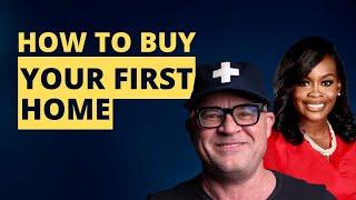 How to Buy Your First Home