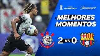 CORINTHIANS 2 x 0 BARCELONA SC - CONMEBOL LIBERTADORES 2025 | Paramount Plus Brasil