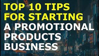 How to Start a Promotional Products Business | Free Promotional Business Plan Template Included