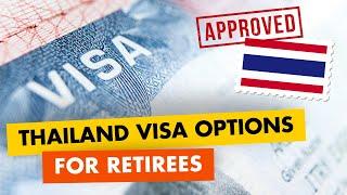 Thailand RETIREMENT VISA OPTIONS 2023