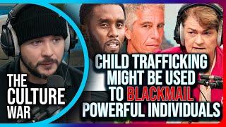 Child Trafficking Might Be Used To BLACKMAIL Powerful Individuals