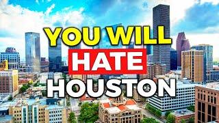 SHOCKING Truths of Why People Hate Houston