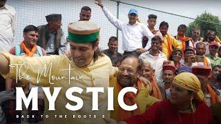 The Mountain Mystic : Back To The Roots 3 | Nautiyal Family | Kyari Village | Jaunsaar