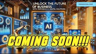 Unlock the Future of Business with ONPASSIVE AI Digital Solutions - Bill Must