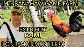 BOSS RAMON MONTIERRO NG MT. BANAHAW GAME FARM I GUSTO KO QUALITY AYAW KO NG QUANTITY