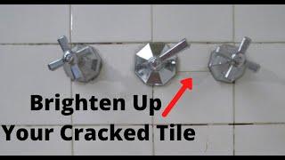 How to brighten up cracked tile on a tub faucet