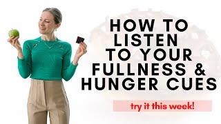 How to Listen to Your Fullness and Hunger Cues