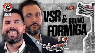 CHARLA TOUR SP #500  - VSR & Bruno Formiga