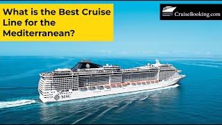 What is the Best Cruise Line for the Mediterranean | CruiseBooking.com | #mediterraneancruise