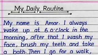 My Daily Routine Essay Writing in English || Essay on My Daily Routine in English