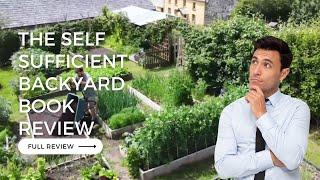 the self sufficient backyard reviews by earth sufficient