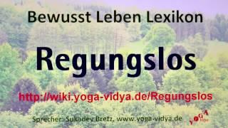 Regungslos Bewusst Leben Lexikon