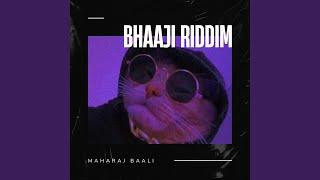 Bhaaji Riddim