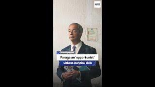 Farage an ‘opportunist’ without analytical skills