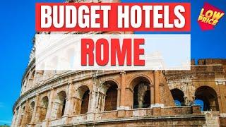 Best Budget Hotels in Rome | Unbeatable Low Rates Await You Here!