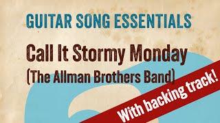 Stormy Monday (Allman Brothers)—Guitar Song Essentials