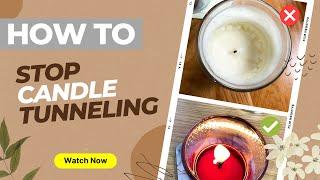 How To Stop Candle Tunneling / Burning Down The Middle of The Jar - How Did I Not Know This!?