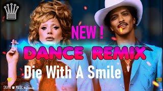 █▬█ █ ▀█▀ REMIXDie With A Smile  Lady Gaga & Bruno Mars I SYLVIO Refresh (DiPap) #sylviomusic