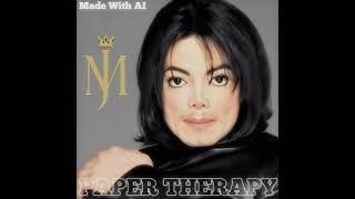 Michael Jackson • Paper Therapy • [AI Cover]