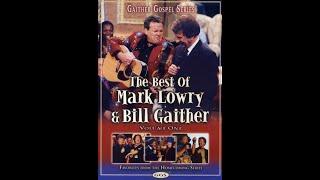 The Best Of Mark Lowry And Bill Gaither (Volume 1)