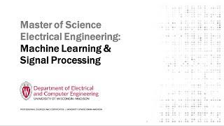 Program Overview: Machine Learning and Signal Processing