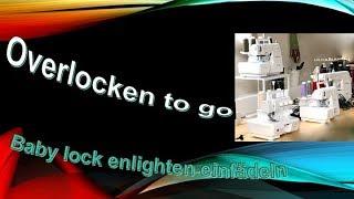 Overlocken to go - baby lock enlighten einfädeln, Deutsch /Tutorial