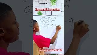 Exponential equation. #maths #Mathematics #mathstutor #mathsisfun #exponential