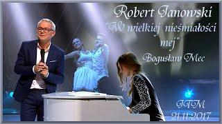 Robert Janowski W wielkiej nieśmiałości mej JTM 21 11 2017