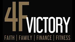 4F Victory Podcast 001: Achieving Total Victory in Faith, Family, Finance and Fitness