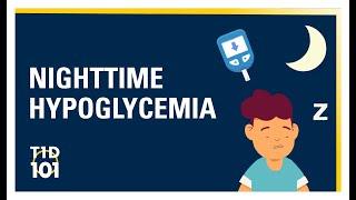 U-M Type 1 Diabetes 101 | Module 2 | Nighttime Hypoglycemia