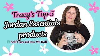 Tracy's Top 5 Jordan Essentials Products