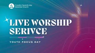 22 April 2023 - Croydon SDA Church Live Worship | Youth Focus Day