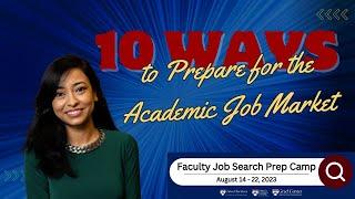 10 Ways to Prepare for the Academic Job Market