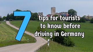 7 Tips for Tourists to Know Before Driving in Germany