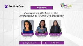 SentinelOne Webinar | Experiences Working at the Intersection of AI and Cybersecurity