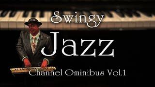 Swingy Famous Jazz Standards BGM Omnibus vol.1