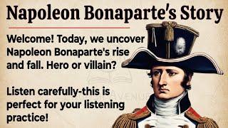 Napoleon Bonaparte's Story || Learn English Through Story Level 2 || English Listening Practice 