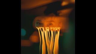 Your Eyes - Prxkxrm & Harry Gill