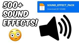 500+ FREE SOUND EFFECTS PACK | EASY DOWNLOAD | NO COPYRIGHT ( Good for improving YouTube Videos! )