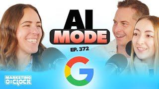 Google Announces AI Mode & More Digital Marketing News | Marketing O’Clock | Episode 372