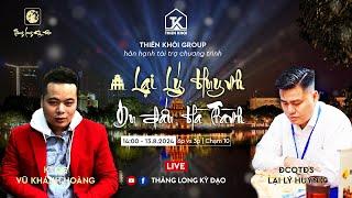 [Live CoTuong] ĐC QTĐS Lại Lý Huynh vs KTQG Vũ Khánh Hoàng | Hoàng đi tiên 6p Huynh 3p chạm 9