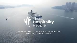 Introduction to the Hospitality Industry - The Hospitality People - Video by Magnify School